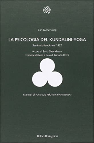 La psicologia del Kundalini Yoga. C.G. Jung Seminario 1932
